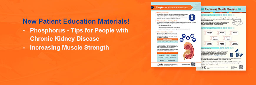 New Patient Education Materials! Tips for Patients with Chronic Kidney Disease and Increasing Muscle Strength