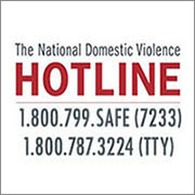 National Domestic Violence Hotline. 1-800-799-7233. 1-800-787-3224 (TTY).