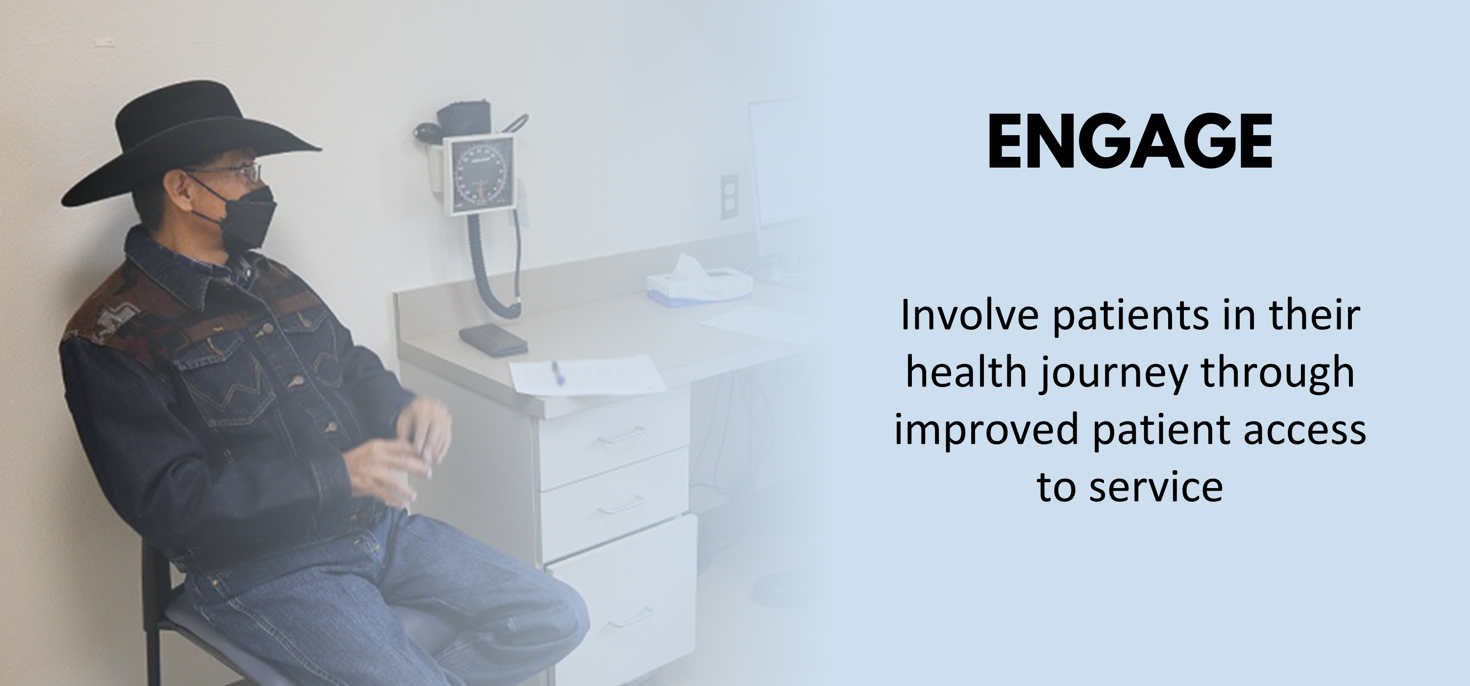 Engage: Involve patients in their health journey through improved patient access to services 